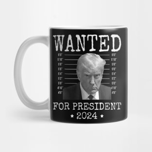 Wanted Donald Trump 2024 For President Never Surrender Mug